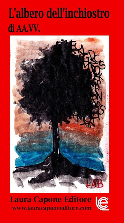 L' albero dell'inchiostro. III edizione premio letterario nazionale letteratura italiana contemporanea. Sez. narrativa - copertina