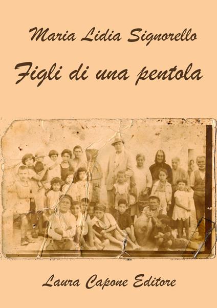 Figli di una pentola - Maria Lidia Signorello - copertina