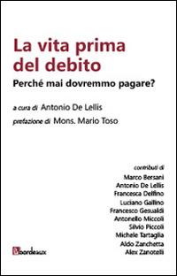 La vita prima del debito. Perché mai dovremmo pagare? - copertina