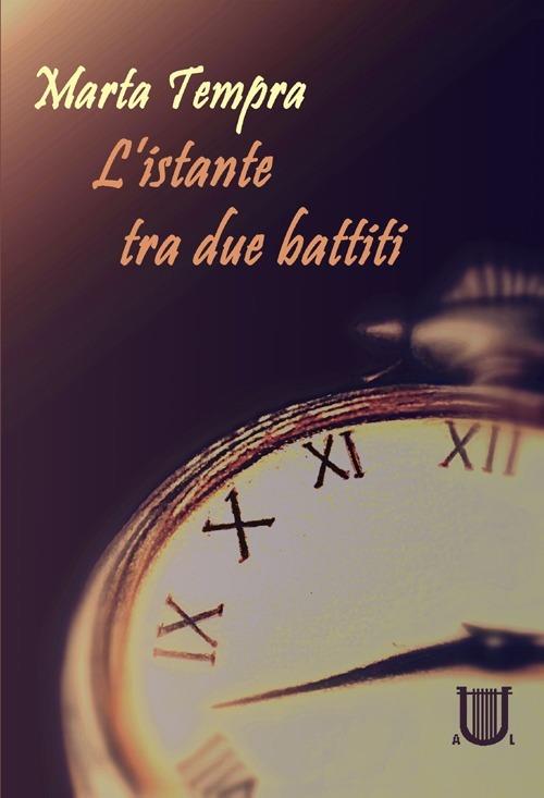 L' istante tra due battiti - Marta Tempra - copertina