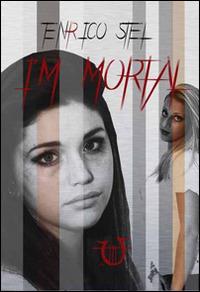 I'm mortal - Enrico Stel - copertina