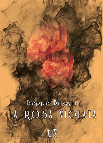 La rosa violata - Beppe Briganti - copertina