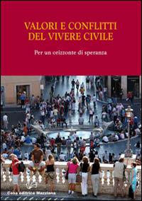 Valori e conflitti del vivere civile per un orizzonte di speranza - copertina