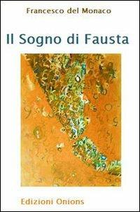 Il sogno di Fausta - Francesco Del Monaco - copertina