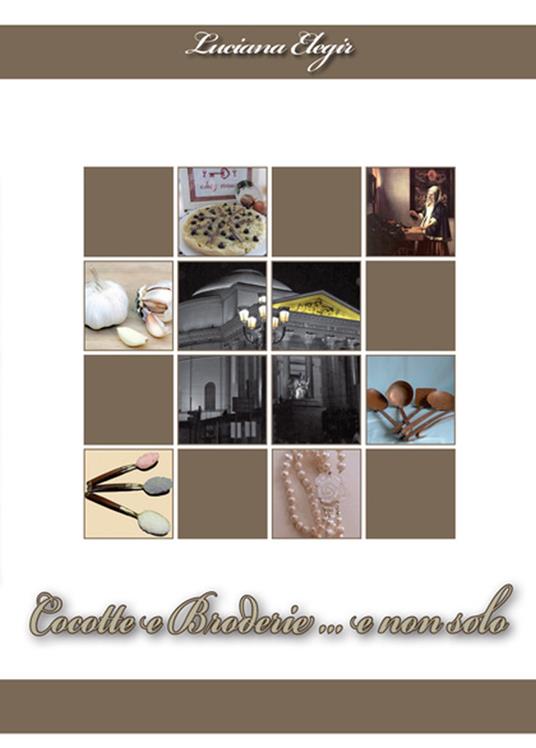 Cocotte e Broderie... e non solo - Luciana Elegir - ebook