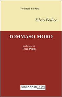 Tommaso Moro - Silvio Pellico - copertina