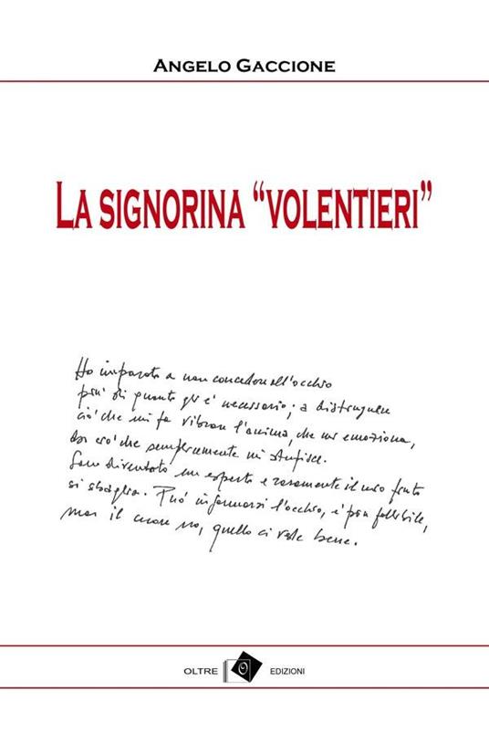 La signorina «Volentieri» - Angelo Gaccione - ebook
