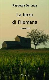 La terra di Filomena - Pasquale De Luca - ebook