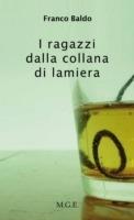 I ragazzi dalla collana di lamiera - Franco Baldo - ebook