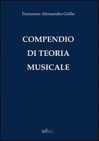 Compendio di teoria musicale - Francesco A. Grillo - copertina