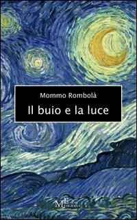 Il buio e la luce - Mommo Rombolà - copertina