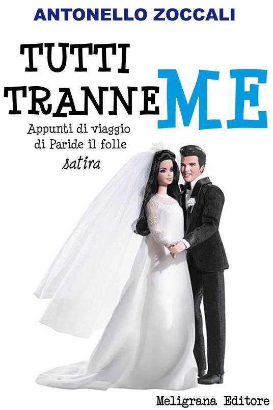 Tutti tranne me - Antonello Zoccali - ebook