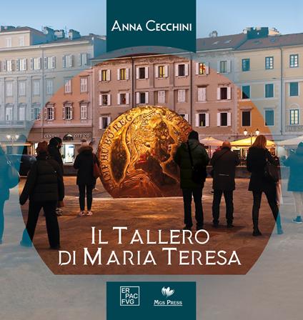 Il tallero di Maria Teresa - Anna Cecchini - copertina