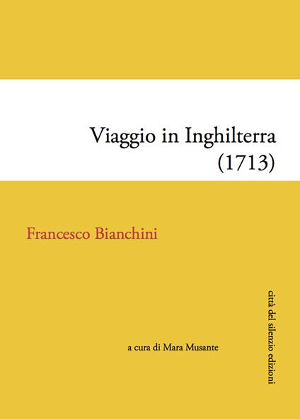 Viaggio in Inghilterra (1713) - Francesco Bianchini - copertina