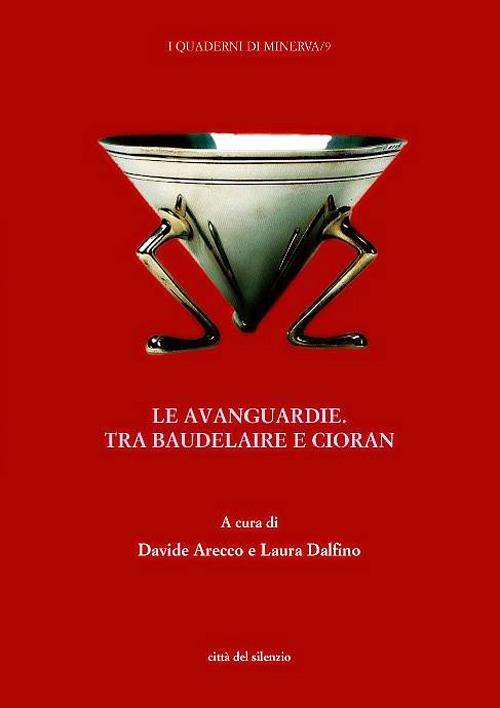 Le avanguardie. Tra Baudelaire e Cioran - copertina