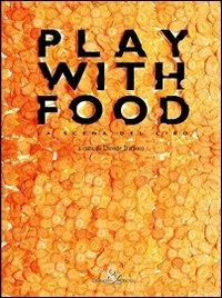 Play with food-La scena del cibo - copertina