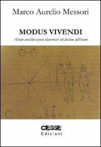 Modus vivendi. Alcune considerazioni elementari sul destino dell'uomo - Marco Aurelio Messori - copertina