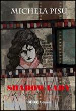 Shadow lady