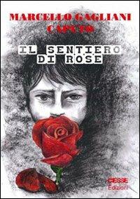 Il sentiero di rose - Marcello Gagliani Caputo - copertina