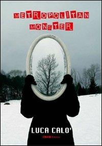 Metropolitan Monster - Luca Calò - copertina