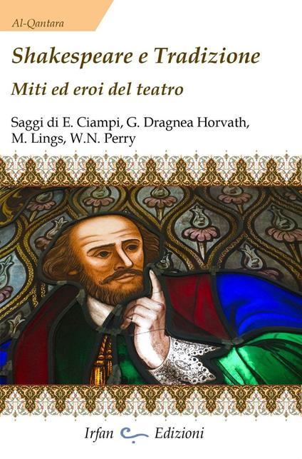 Shakespeare e tradizione. Miti ed eroi del teatro - copertina