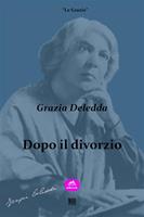 Chapter 9 Dopo il divorzio by Grazia Deledda: Reception, Rewriting