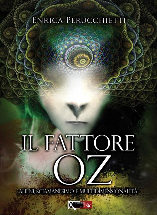 Il fattore di OZ - Enrica Perucchietti - copertina