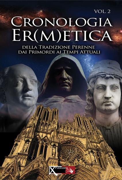 Cronologia er(m)etica. La tradizione perenne dai primordi ai tempi attuali. Vol. 2 - Mike Plato - copertina