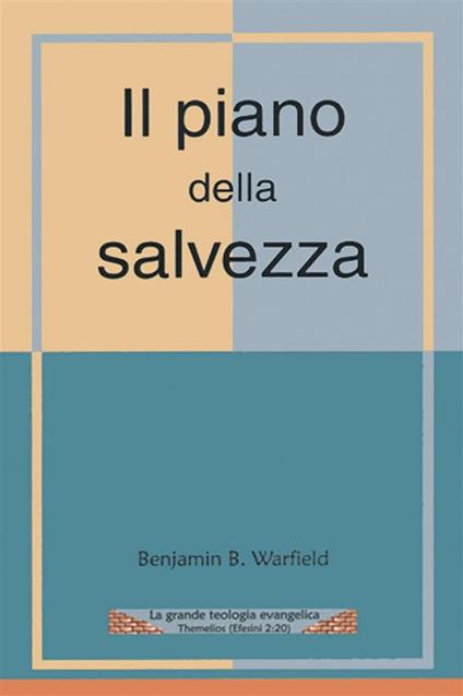 Il piano della salvezza - Benjamin B. Warfield - ebook