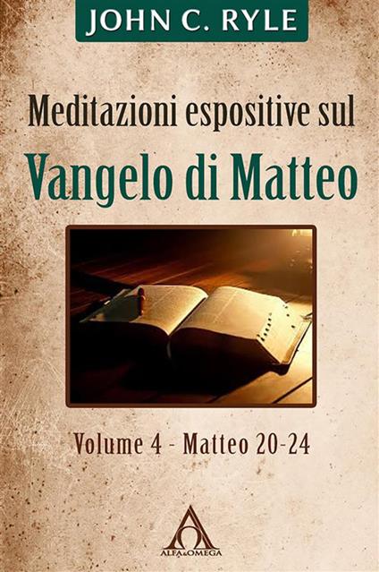 Meditazioni espositive sul Vangelo di Matteo (4) - John C Ryle - ebook