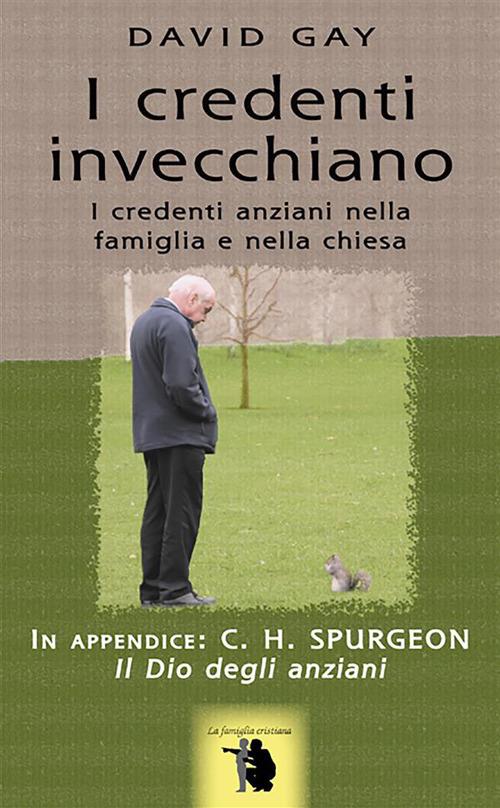 I credenti invecchiano - David Gay - ebook