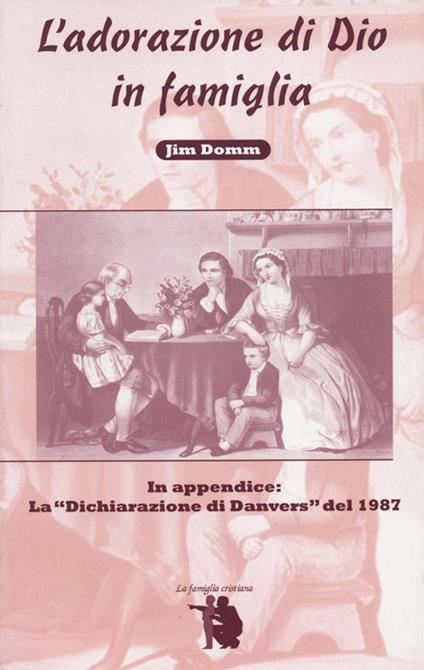 L'adorazione di Dio in famiglia - Jim Domm - ebook