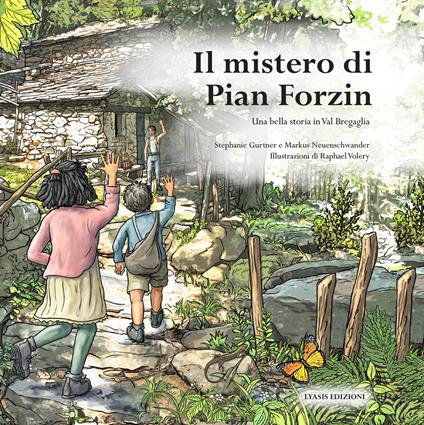 Il mistero di Pian Forzin - Stephanie Gurtner,Markus Neuenschwander - copertina