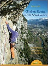 Climbing routes in the Sarca valley. A rhythmical experience in climbing - Heinz Grill - copertina