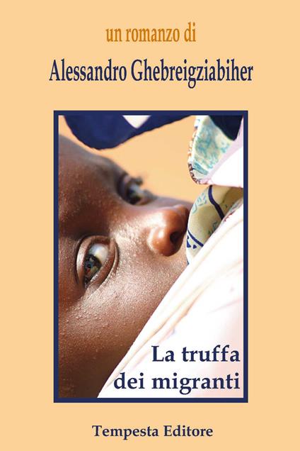 La truffa dei migranti - Alessandro Ghebreigziabiher - copertina