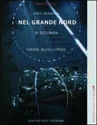 Nel Grande Nord. In bicicletta - Obes Grandini - copertina