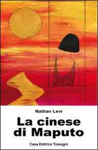 La cinese di Maputo - Nathan Levi - copertina