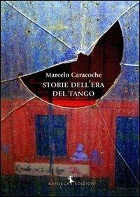 Storie dell'Era del Tango - Marcelo Caracoche - copertina