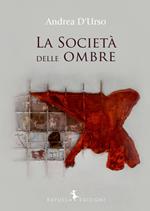 La società delle ombre