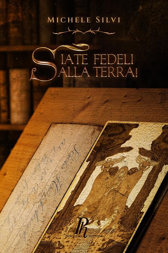 Siate fedeli alla terra! - Michele Silvi - copertina