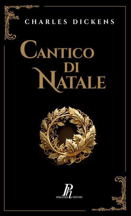 Cantico di Natale. Una storia natalizia di fantasmi. Ediz. illustrata - Charles Dickens - copertina