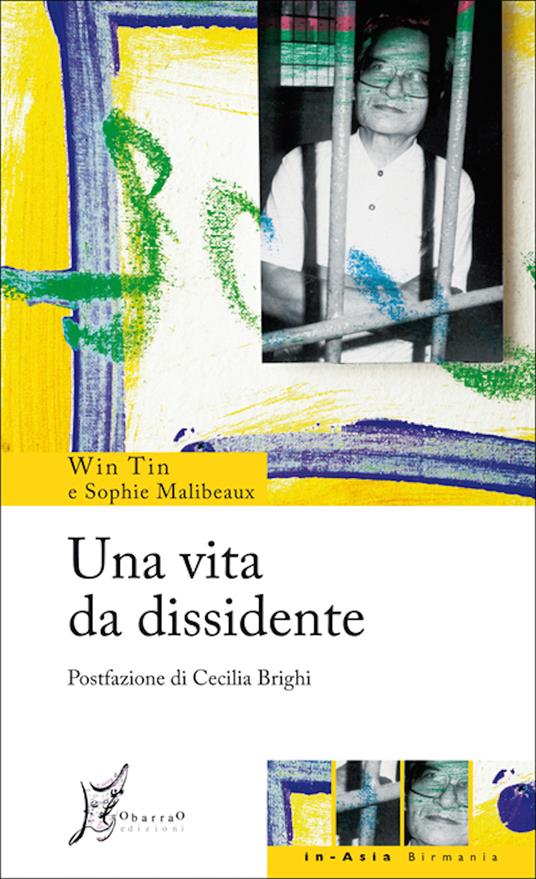 Una vita da dissidente - Sophie Malibeaux,Win Tin,G. Valent - ebook