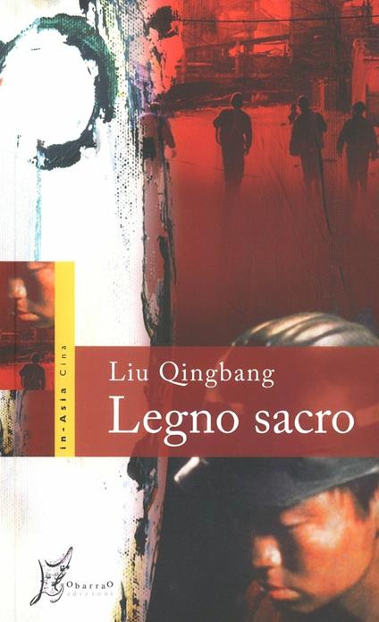 Legno sacro - Qingbang Liu - copertina