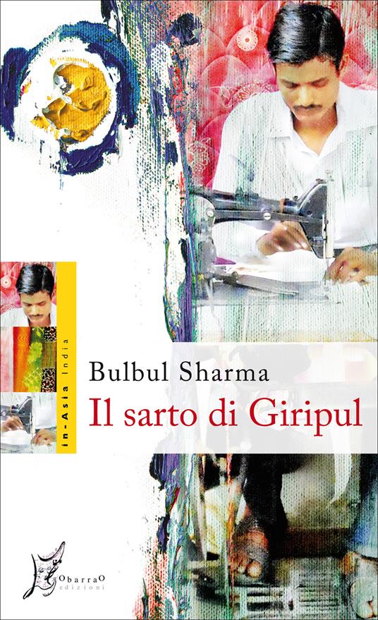 Il sarto di Giripul - Bulbul Sharma,Pietro Ferrari - ebook