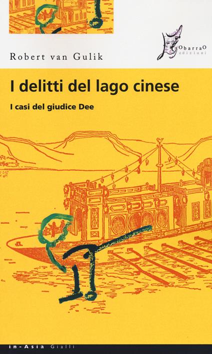 I delitti del lago cinese. I casi del giudice Dee - Robert Van Gulik - copertina