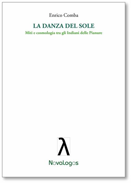 La danza del sole. Miti e cosmologia tra gli Indiani delle pianure - Enrico Comba - ebook