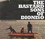 The bastards sons of Dioniso. Per non fermarsi mai. Con CD Audio