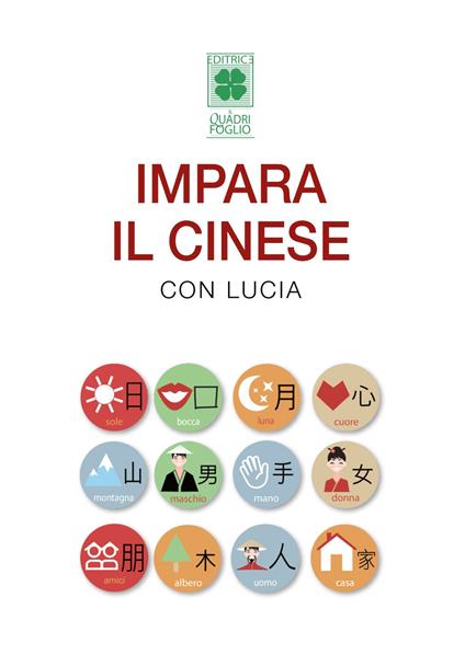 Impara il cinese con Lucia - Lucia Bellini - copertina
