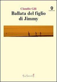 Ballata del figlio di Jimmy - Claudio Gili - copertina