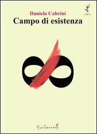 Campo di esistenza - Daniela Cabrini - copertina